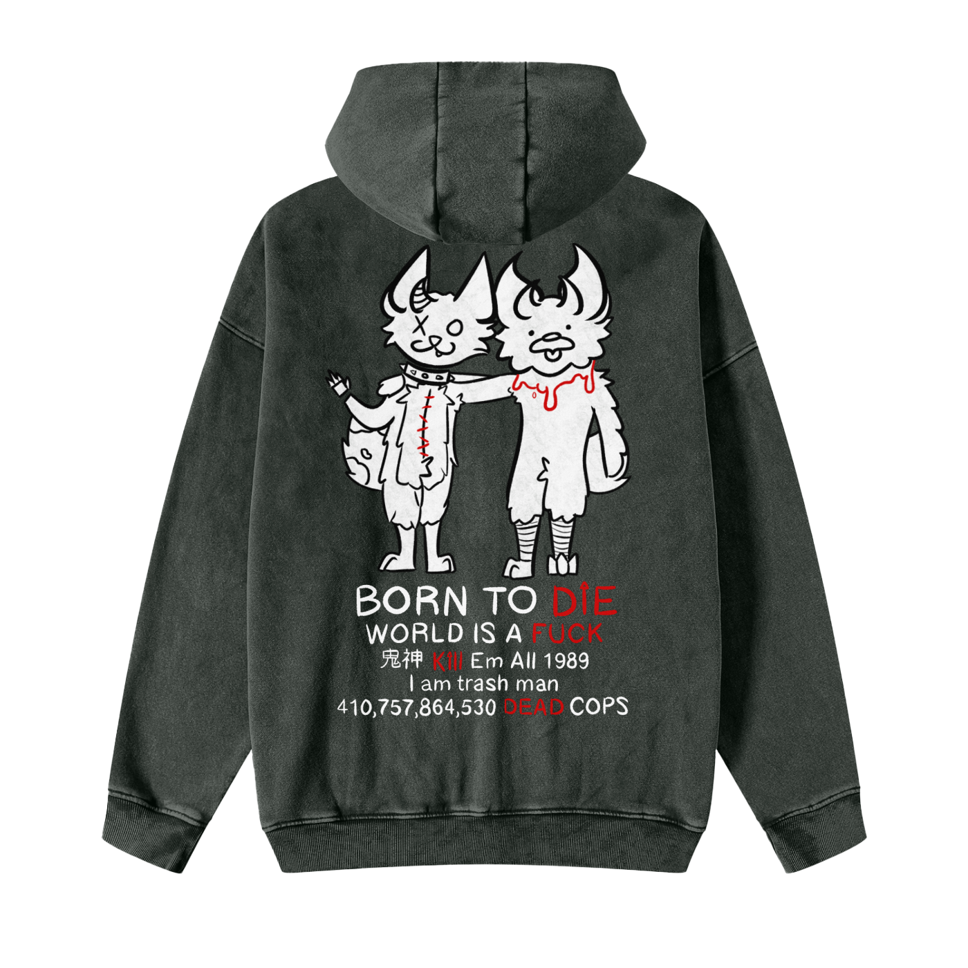 Born To Die Hoodie